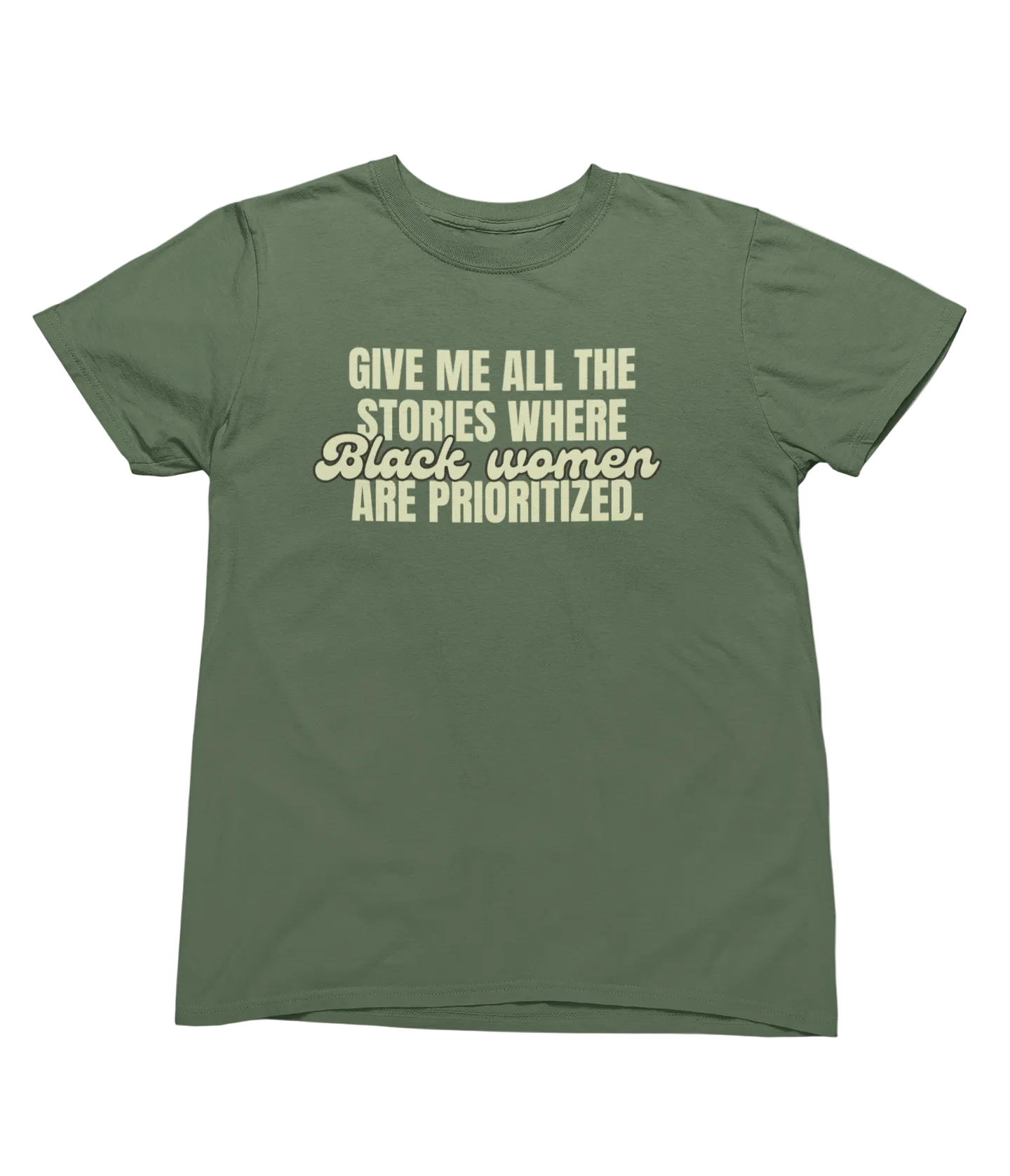 Prioritize Black Women Tee (Military Green)