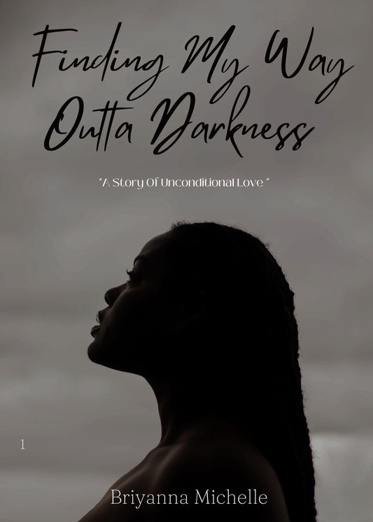 “Finding My Way Outta Darkness” by Briyanna Michelle - Book Review