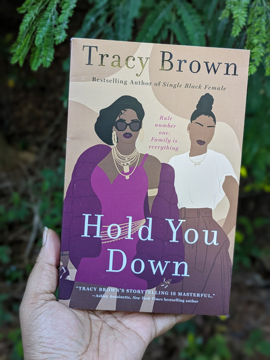 Hold You Down by Tracy Brown: Paperback