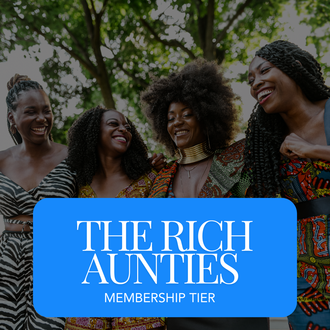 The Rich Aunties Membership Tier