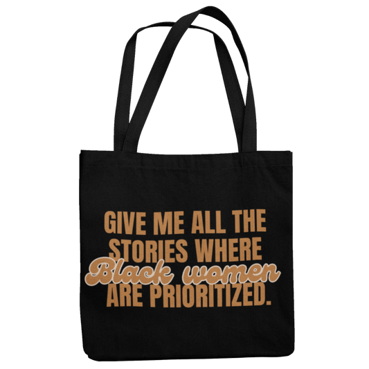 Prioritize Black Women Tote Bag