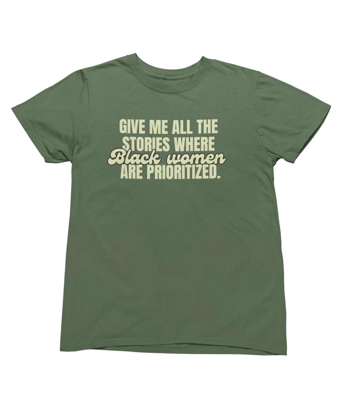 Prioritize Black Women Tee (Military Green)