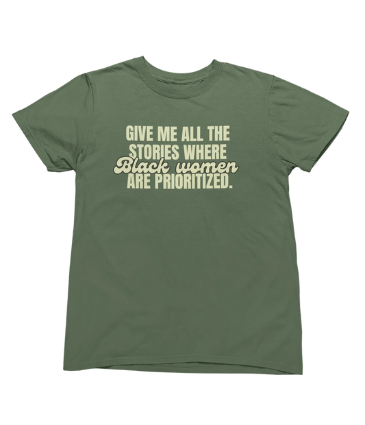 Prioritize Black Women Tee (Military Green)
